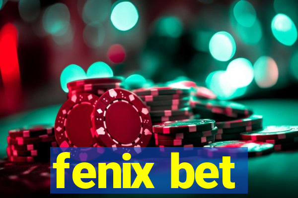 fenix bet